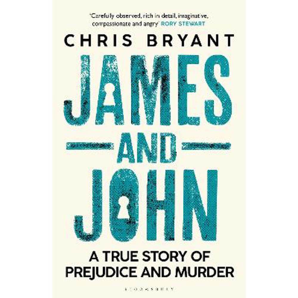 James and John: A True Story of Prejudice and Murder (Hardback) - Chris Bryant